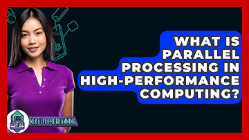 What Is Parallel Processing In High-Performance Computing? - Next LVL Programming