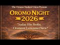 Sagantaa Oromo Night 2026 Kan Gamtaa Barattoota Oromoo OSU MN Dhiyaatedha Sagantaa Oromo Night 2026 Kan Gamtaa Barattoota Oromoo OSU MN Dhiyaatedha