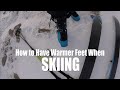 6 Tips for warmer feet when skiing // DAVE SEARLE