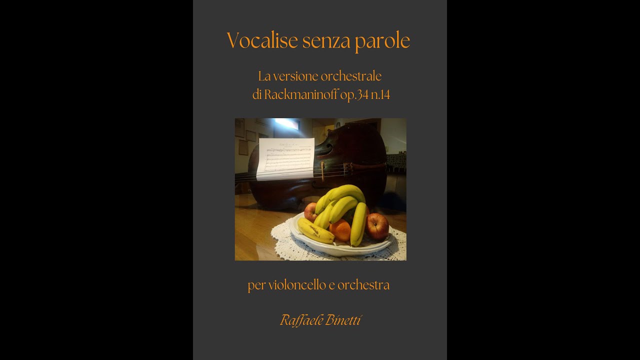 Rachmaninoff Op.34 n.14 - Vocalise (violoncello e orchestra) - Arr. Raffaele Binetti