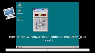 How to run windows 98 on Limbo pc emulator! {plus more!}