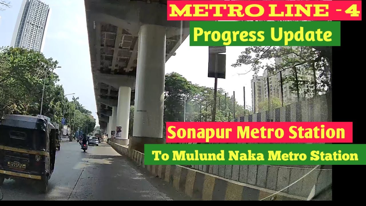 Metro Line -4 Work progress update from Sonapur Metro Stn to Mulund Naka Metro Stn @mytravelvlog7253