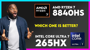 Vergelijking AMD Ryzen 7 8840HS versus Intel Core Ultra 7 265HX