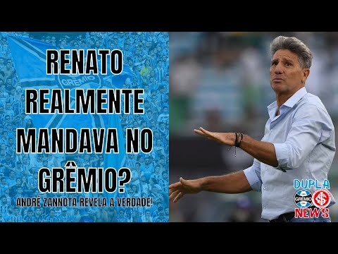 RENATO PORTALUPPI MANDAVA NO GRÊMIO? | NOTICIAS DO GRÊMIO