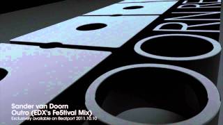 Video thumbnail of "Sander Van Doorn - Outro (EDX's Fe5tival Mix)"