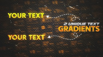 2 Unique Text Gradients - PSCC | How To Make Text Gradient