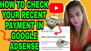 HOW TO CHECK YOUR RECENT PAYMENT IN GOOGLE ADSENSE/FINALLY I GOT MY 2ND SALARY/KATHERIN'Z VLOG