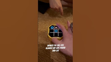 Infinite Tic-Tac-Toe Against My Girl Friend and Cat