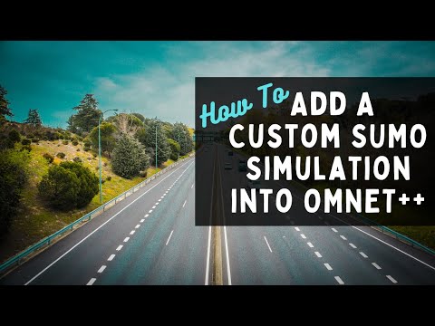 How to Add A Custom Sumo Simulation to OMNET++