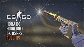 Csgo Usp-S 5K Highlight Full Hs By Obina
