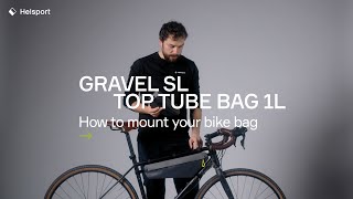 How to mount Helsport Gravel SL Top Tube bag 1L @helsport1951