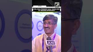 Intel India President hails ‘Waves Summit 2025’ as an ‘Amazing opportunity’