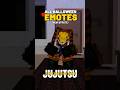 ALL HALLOWEEN EMOTES IN JJS #jujutsushenanigans #jjkgame #roblox #jjk #update #jjs #jujutsukaisen