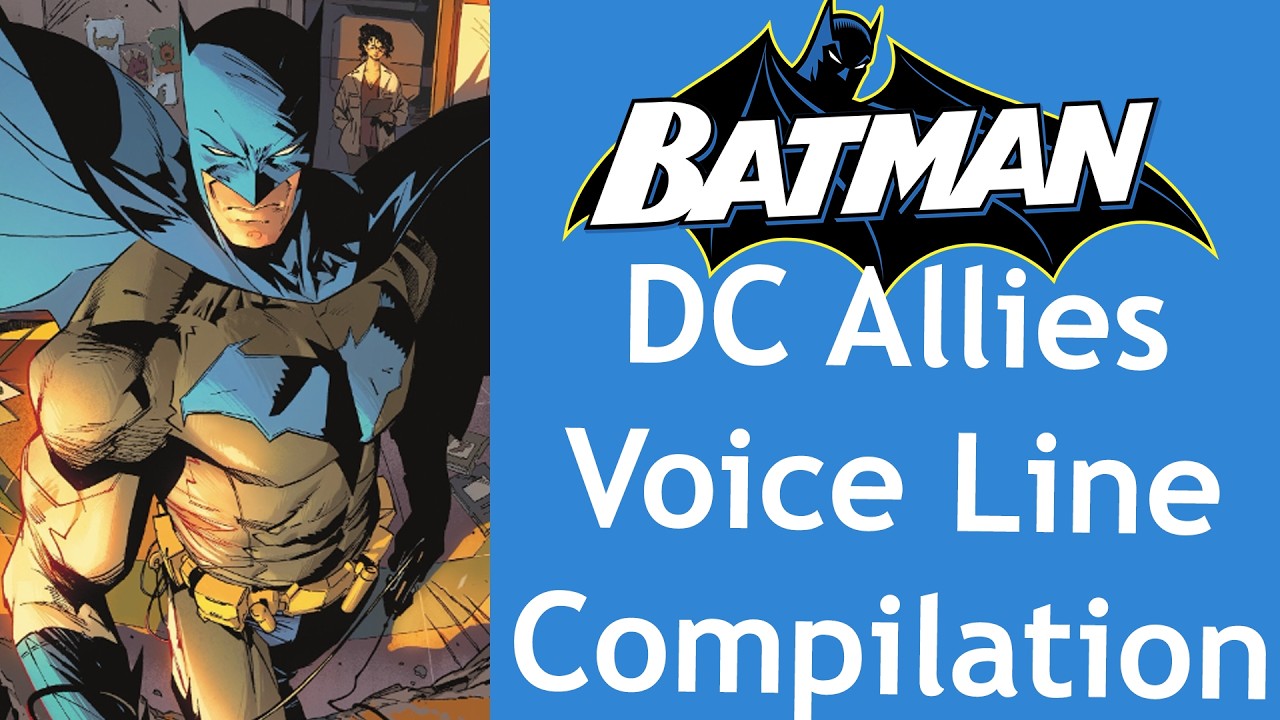 Batman Direct Line DC Allies | Batman Voice Line Compilation - YouTube