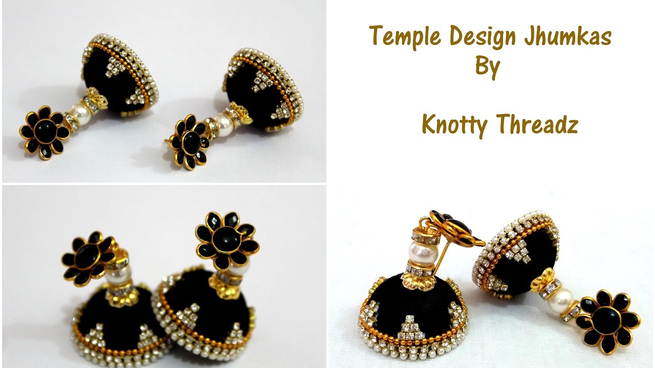 Silk Thread Jewelry | How to make Temple Design Jhumkas | Black Beauty ...