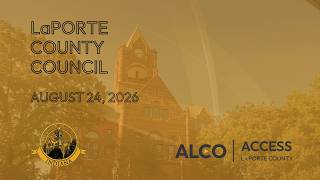 LaPorte County Council August 24, 2026