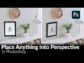 How to Place Anything into Perspective in Photoshop