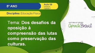 5ºano-Educação Física-Vol 4-Cap 7-Aula 9- Dos desafios da oposição à compreensão das lutas screenshot 5