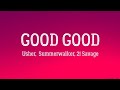 Good Good Usher, Summer Walker, 21 Savage Lyric Video