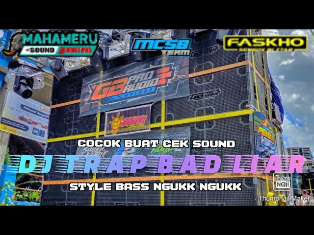 DJ TRAP COCOK BUAT CEK SOUND||BAD LIAR||JINGGLE MAHAMERU LUMAJANG And FASKO SENGOX BLITAR||BAS AMPOH class=