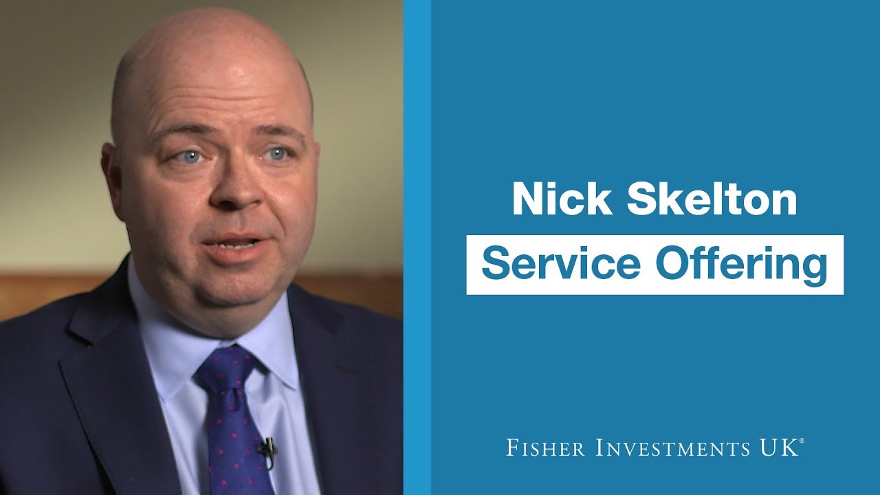 Service Offering | Nick Skelton, Private Client Director | Fisher Investments UK