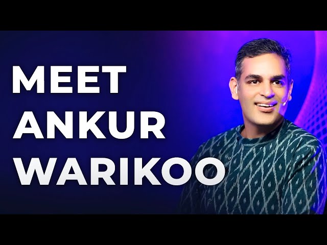 Meet Ankur Warikoo | Episode 34 class=