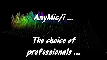 AnyMic/i, direct recording  ... 3D spectrum analyser ...