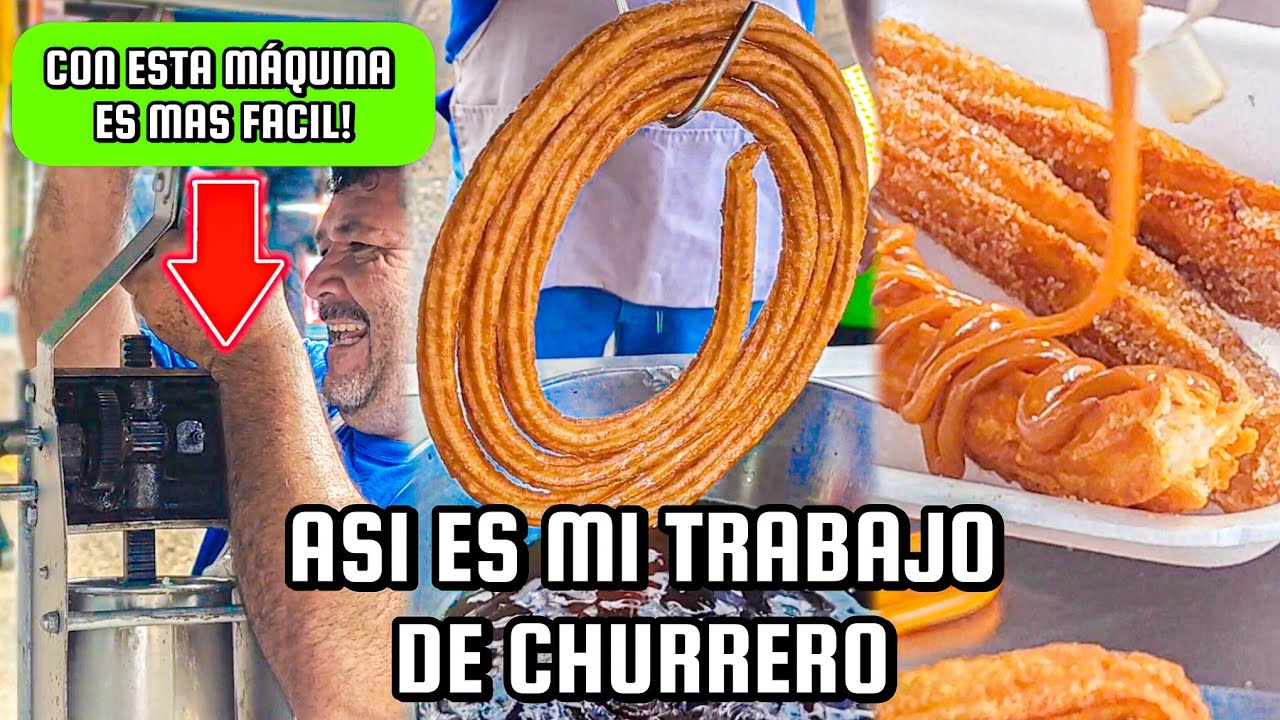 Así Es Mi Trabajo De Churrero, Con Esta MÁQUINA es MÁS FÁCIL HACERLOS.