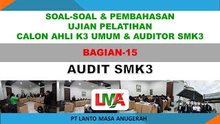 Contoh Soal dan Pembahasan Ujian Sertifikasi AK3 Umum dan Auditor SMK3 (Sertifikasi Kemnaker R.I)
