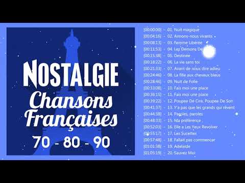 Nostalgies Francaises Années 70 80 90 ♪ღ♫ Meilleures Chansons en Françaises de tous les temps