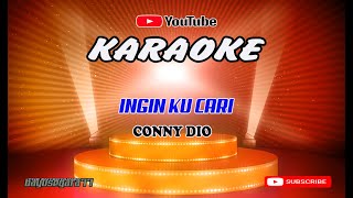 INGIN KU CARI -   Cony Dio -  (  karaoke )  Video Lirik tanpa Vokal