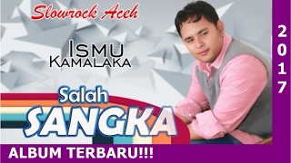 Ismu Kamalaka - Salah Sangka