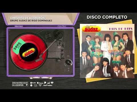 Grupo Audaz De Rigo Domínguez - Hits de Hits (Disco Completo)