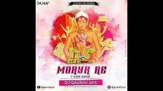 Morya Re Don DJ Gaurav Grs