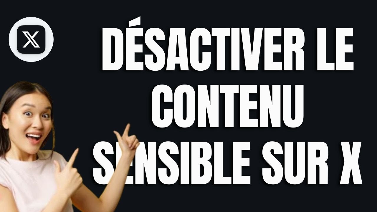 Comment Désactiver Le Contenu Sensible Sur  X (Twitter) en 2026 (Tuto Pratique)