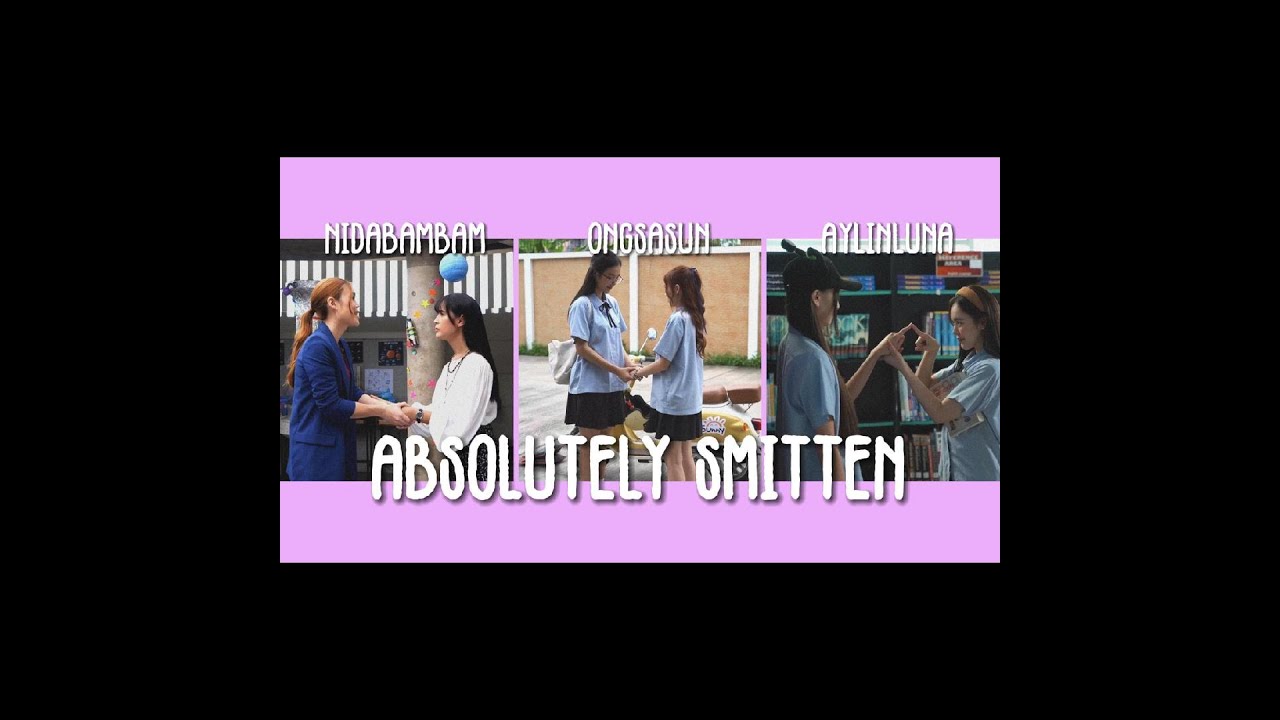 ONGSASUN x AYLINLUNA x NIDABAMBAM - ABSOLUTELY SMITTEN! [23.5] - YouTube