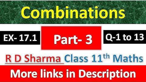 Combinations | Class 11th Maths R D Sharma Solution | Dhanpat Rai Publication | Chapter 17 | Part 3