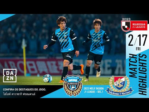 2023 明治安田生命J1リーグ 第1節 川崎フロンターレvs横浜F・マリノス_20230217_Game Highlights /ไฮไลท์ คาวาซากิ ฟรอนตาเล่