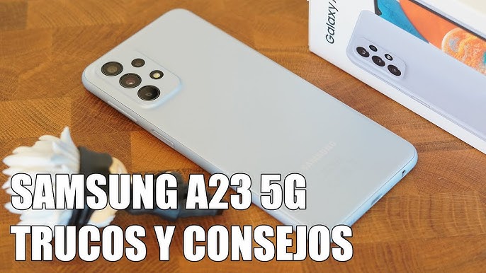 Samsung Galaxy A23 5G: Precio, características y donde comprar