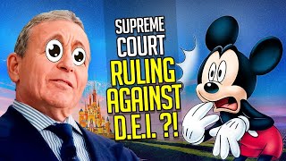Disney and every other company pushing D.E.I. AT RISK following Supreme Court ruling?!