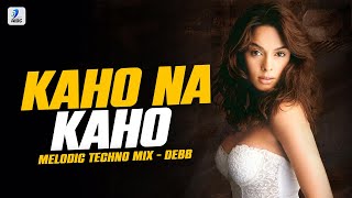 Kaho Na Kaho (Melodic Techno Mix) | Debb | Emraan Hashmi, Mallika Sherawat | Murder