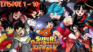 Super Dragon Ball Heroes Episode 1 - 10 Sub Indo