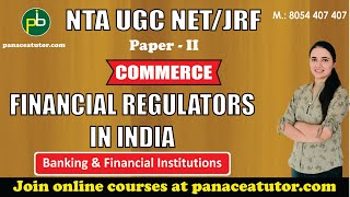 Financial Regulators in India || Commerce || UGC NET JRF || Paper 2 || Panacea Tutor
