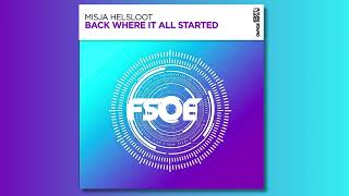 Misja Helsloot - Back Where It All Started (Extended Mix)