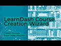 LearnDash Course Creation Wizard | Create Courses From Video Playlists