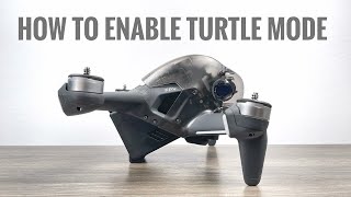 DJI FPV Drone - How To Enable Turtle Mode