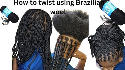 How to do knotless twist with Brazilian wool