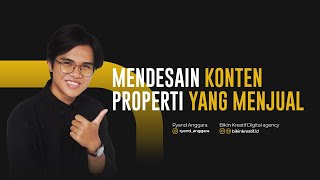 MENDESAIN KONTEN PROPERTY YANG MENJUAL screenshot 5