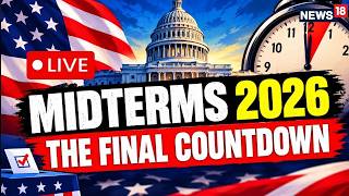 Full U.S. Midterms 2026 LIVE: THE FINAL COUNTDOWN | Trump, Democrats & Republicans | Trump News | N18G Update