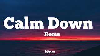 Rema - Calm Down (Lyrics)